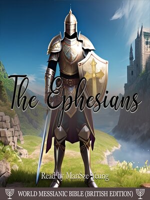 cover image of The Ephesians Audio Bible Hebrew World Messianic Bible (British Edition) KJV NKJV New Testament Paul
